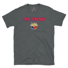 Load image into Gallery viewer, FUCK DONOVAN Tee