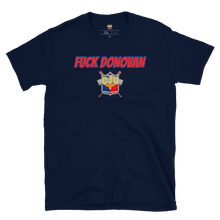 Load image into Gallery viewer, FUCK DONOVAN Tee