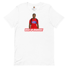 Load image into Gallery viewer, DONOVAN WHAT UP BRUDDUH Tee
